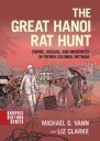 The Great Hanoi Rat Hunt Av Michael G. Vann, Liz Clarke