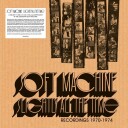 Soft Machine  Slightly All The Time Recordings 19701974  CD