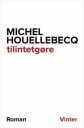 Houellebecq Michel tilintetgøre