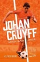 Johan Cruyff: Always On The Attack Av Auke Kok