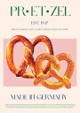 Pretzel Delight Poster Plakat / 30x40cm