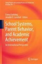 Sorbring Emma School Systems Parent Behavior and Academic Achievement