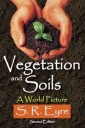 Eyre S. R. Vegetation and Soils