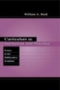 Reid William A. Curriculum as Institution and Practice