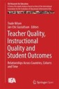 Nilsen Trude Teacher Quality Instructional Quality and Student Outcomes