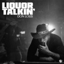 Don Louis  Liquor Talkin'  LP/Vinyl