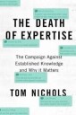 The Death Of Expertise Av Tom (Professor Of National Security Affairs Professor Of National Security Affairs Us Naval War College) Nichols