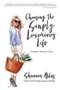 Ables Shannon Choosing the Simply Luxurious Life