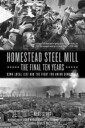 Homestead Steel Mill - The Final Ten Years Av Mike Stout