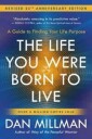 Millman Dan The Life You Were Born to Live