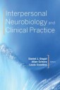 Interpersonal Neurobiology And Clinical Practice Av Daniel J. M.D. (Mindsight Institute) Siegel, Allan N. Ph.D. (Ucla David Geffen School Of Medicine)