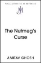 The Nutmeg'S Curse Av Amitav Ghosh