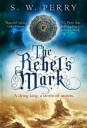 The Rebel'S Mark Av S. W. Perry
