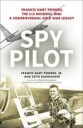 Spy Pilot Av Francis Gary Powers Jr., Keith Dunnavant
