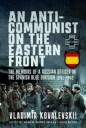 Kovalevski Vladimir An Anti-Communist on the Eastern Front