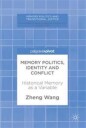 Wang Zheng Memory Politics Identity and Conflict