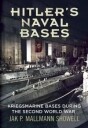 Hitler'S Naval Bases Av Jak P. Mallmann Showell