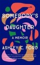 Ford Ashley C Somebody's Daughter