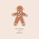 Oh Snap It"s Xmas Plakat Plakat / 100x100cm
