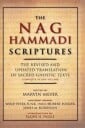 Meyer, Marvin W. The Nag Hammadi Scriptures