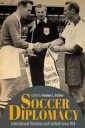 Dichter Heather L. Soccer Diplomacy