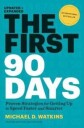 The First 90 Days, Updated And Expanded Av Michael Watkins