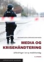 Media Og Krisehåndtering Av Espen Reiss Mathiesen, Odd Einar Olsen