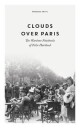 Clouds Over Paris: The Wartime Notebooks Of Felix Hartlaub Av Felix Hartlaub