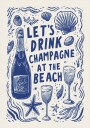 Let's Drink Champagne Plakat Plakat / 70x100cm