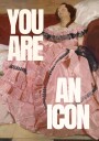 You Are An Icon Plakat / 50x70