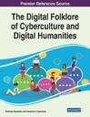 Papadakis Stamatis The Digital Folklore of Cyberculture and Digital Humanities