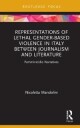 Mandolini Nicoletta Representations of Lethal Gender-Based Violence in Italy Between Journalism and Literature
