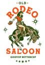 Old Rodeo Saloon Cowgirl: Giddyup Buttercup Plakat / 50x70