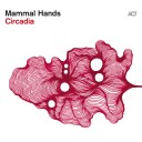 Mammal Hands  Circadia  CD