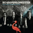Bo Kaspers Orkester Just Nar Du Trodde Allt Var Over Vinyl