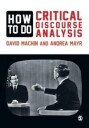 Machin David How to Do Critical Discourse Analysis