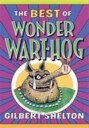 The Best Of Wonder Wart-Hog Av Gilbert Shelton