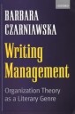 Czarniawska Barbara Writing Management