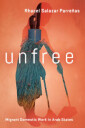 Unfree Av Rhacel Salazar Parrenas