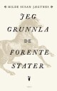 Jeg Grunnla De Forente Stater Av Hilde Susan Jægtnes