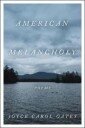 Oates Joyce Carol American Melancholy
