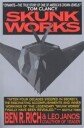 Rich Ben R. Skunk Works: a Personal Memoir of My Years at Lockheed