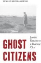 Krzyzanowski Lukasz Ghost Citizens