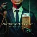 Aesthetic Perfection  Closer To Human  CD