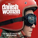 The Danish Woman (Music from the Original TV Series)