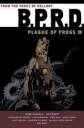 Mignola Mike B.p.r.d: Plague Of Frogs Volume 1