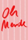 Oh Merde Playful Phrase Plakat / 30x40
