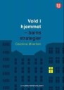 Vold I Hjemmet Av Carolina Øverlien
