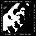 The Sick Man Of Europe  The Intermittent Signal  CD