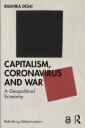 Capitalism, Coronavirus And War Av Radhika (University Of Manitoba Canada) Desai
